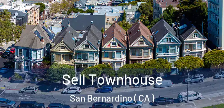  Sell Townhouse San Bernardino ( CA )
