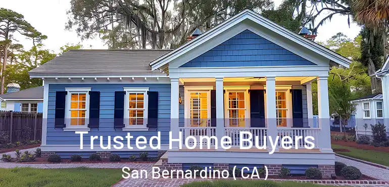  Trusted Home Buyers San Bernardino ( CA )